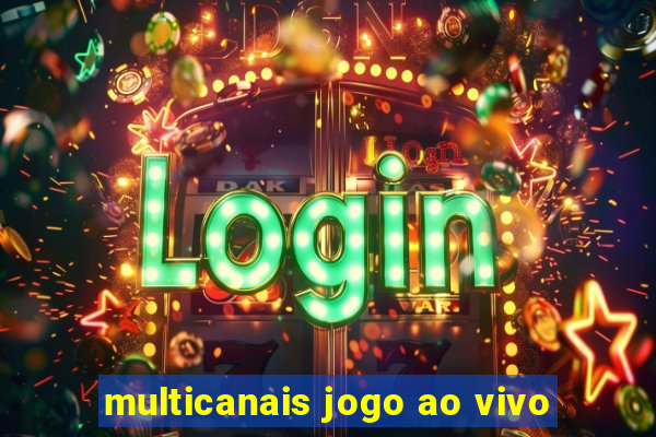 multicanais jogo ao vivo