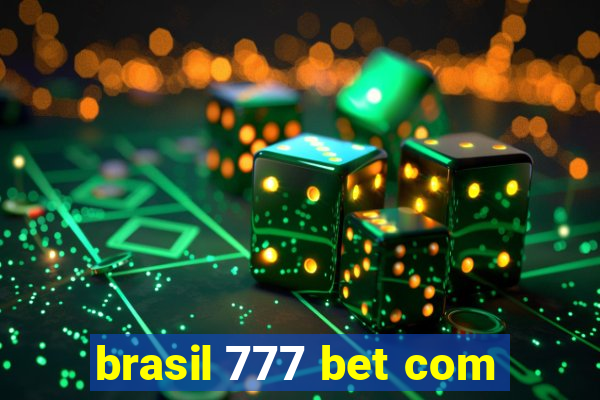 brasil 777 bet com