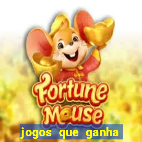 jogos que ganha dinheiro no cadastro