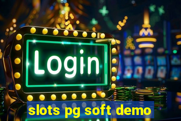 slots pg soft demo