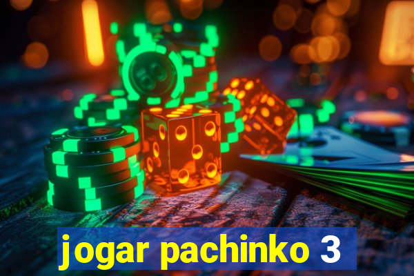 jogar pachinko 3