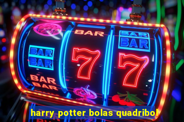 harry potter bolas quadribol