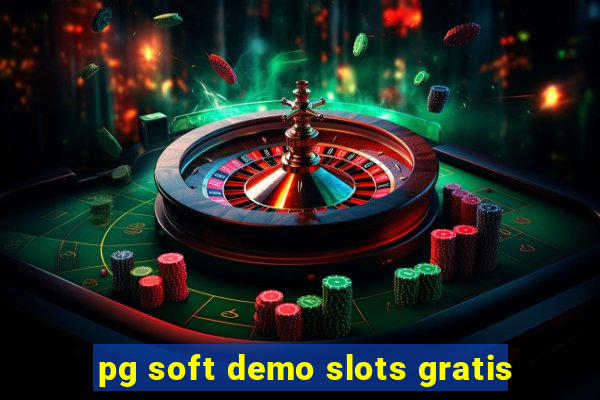 pg soft demo slots gratis