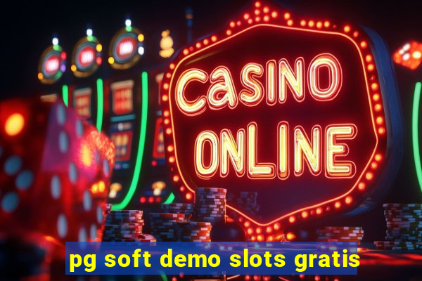 pg soft demo slots gratis