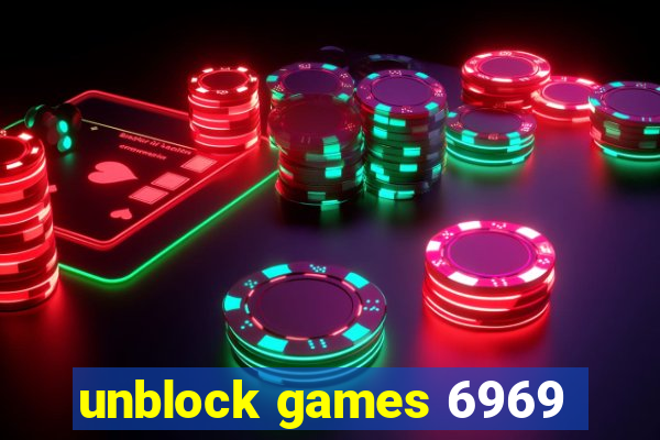 unblock games 6969