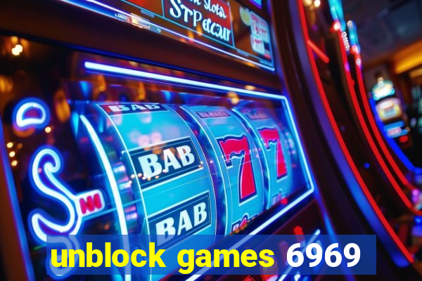 unblock games 6969