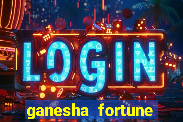 ganesha fortune minutos pagantes