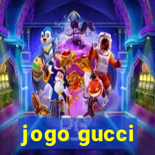 jogo gucci