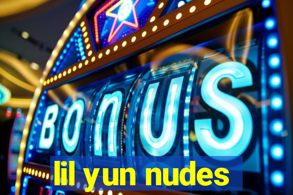 lil yun nudes