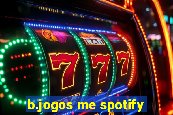 b.jogos me spotify