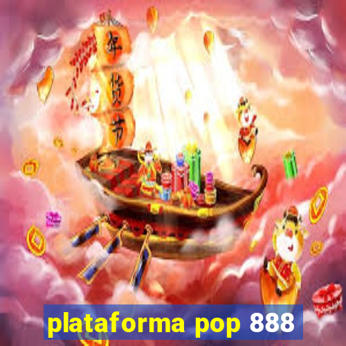 plataforma pop 888