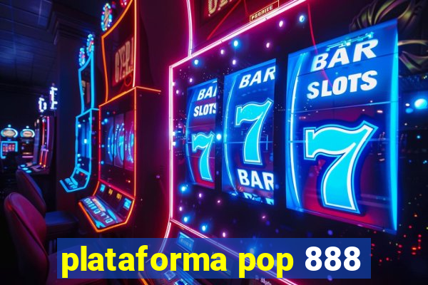 plataforma pop 888