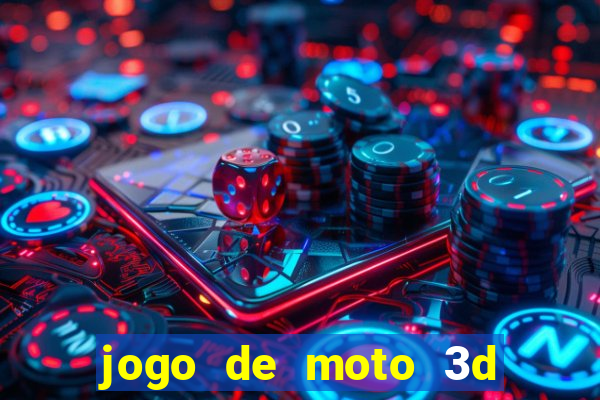 jogo de moto 3d de grau