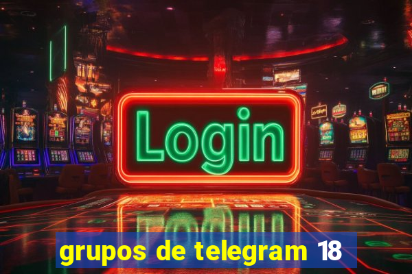 grupos de telegram 18