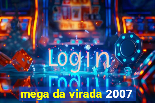 mega da virada 2007