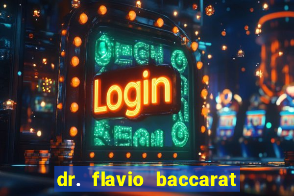 dr. flavio baccarat franco montoro