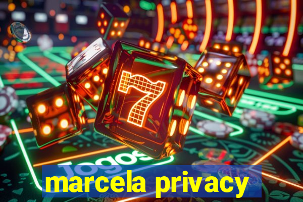 marcela privacy