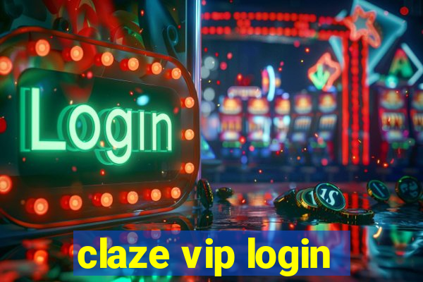 claze vip login