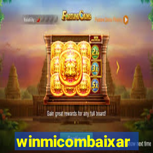 winmicombaixar