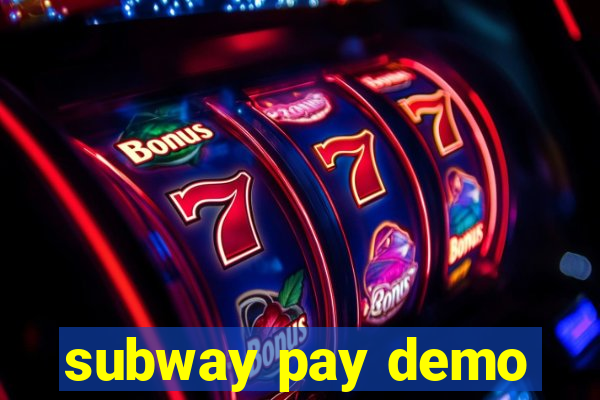 subway pay demo