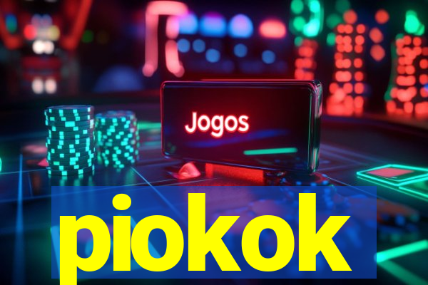 piokok