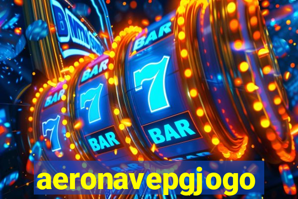 aeronavepgjogo