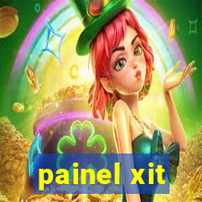 painel xit