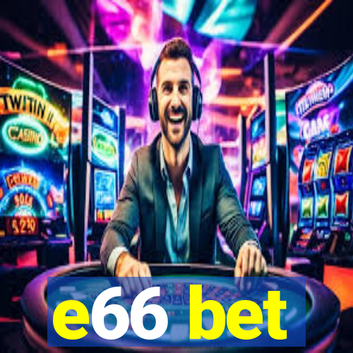 e66 bet