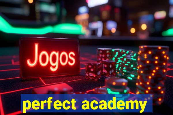 perfect academy