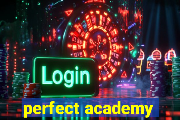 perfect academy