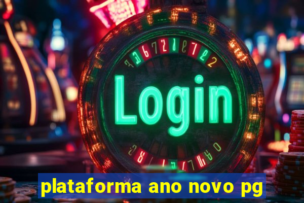 plataforma ano novo pg