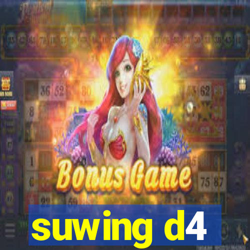 suwing d4