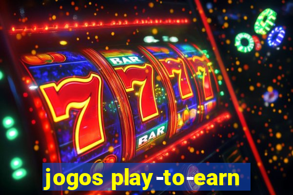 jogos play-to-earn