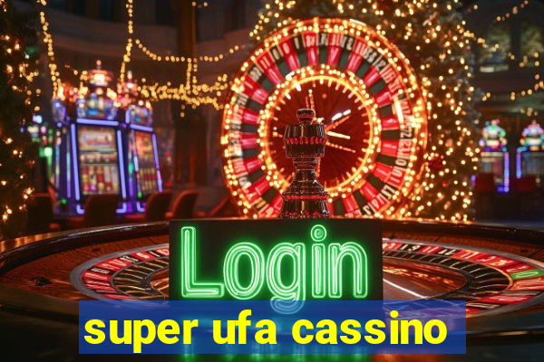 super ufa cassino