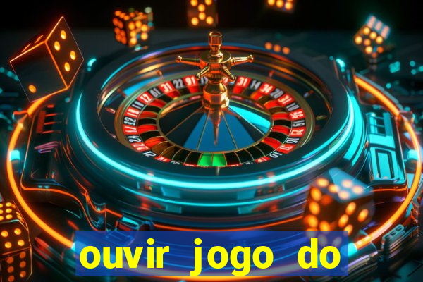 ouvir jogo do vasco ao vivo