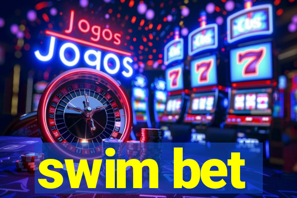 swim bet