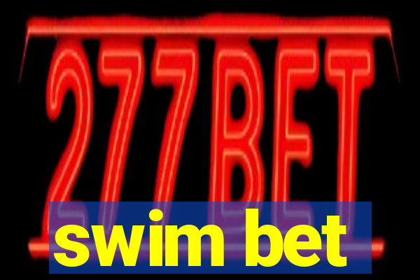 swim bet