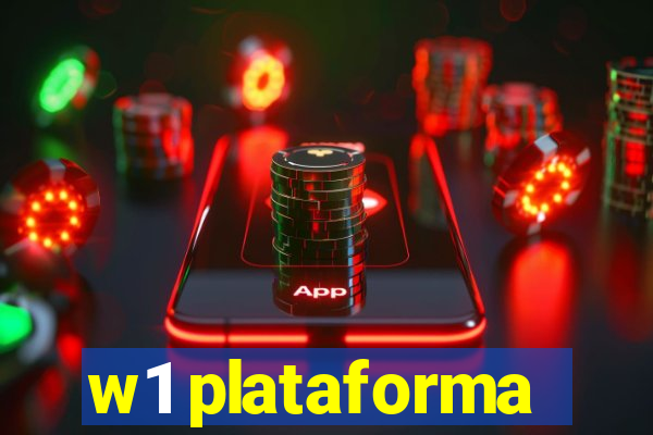 w1 plataforma