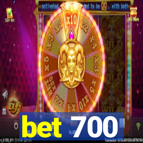 bet 700