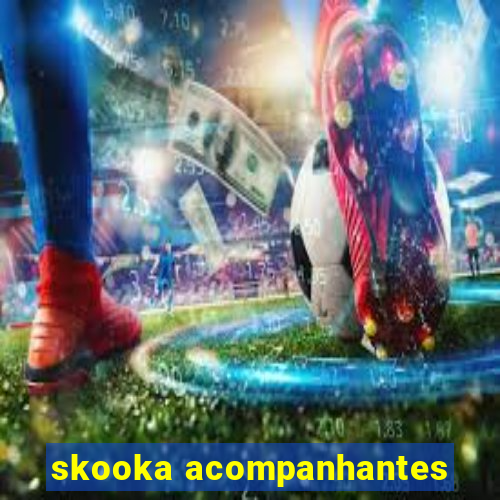 skooka acompanhantes