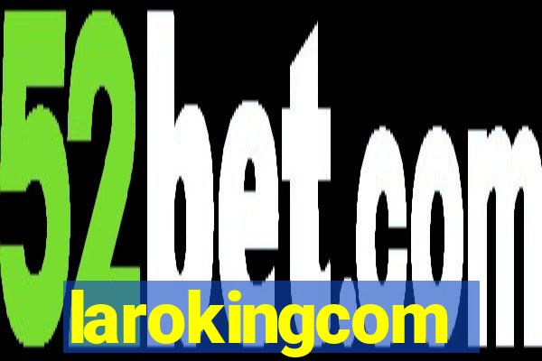 larokingcom