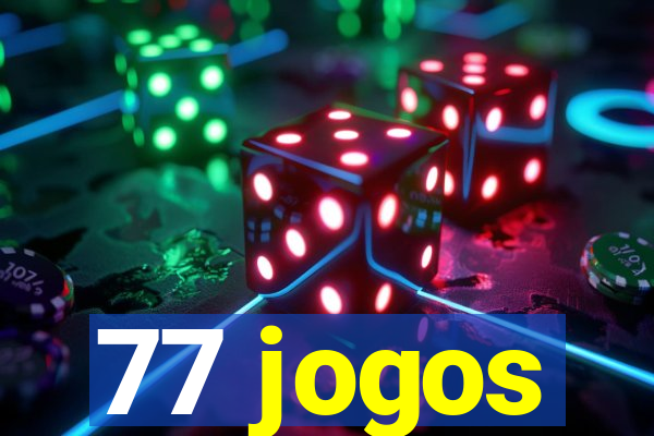 77 jogos