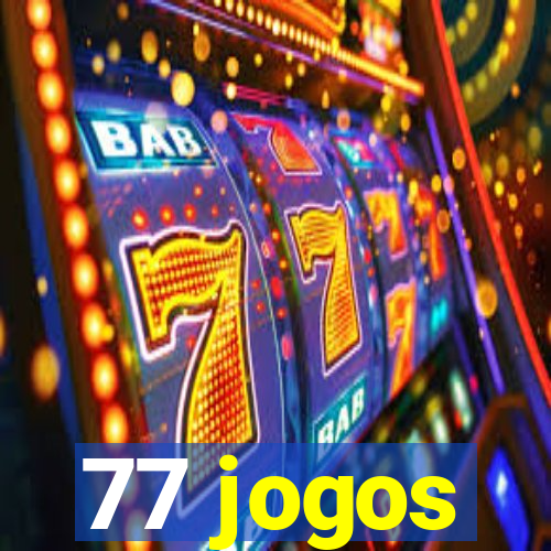 77 jogos