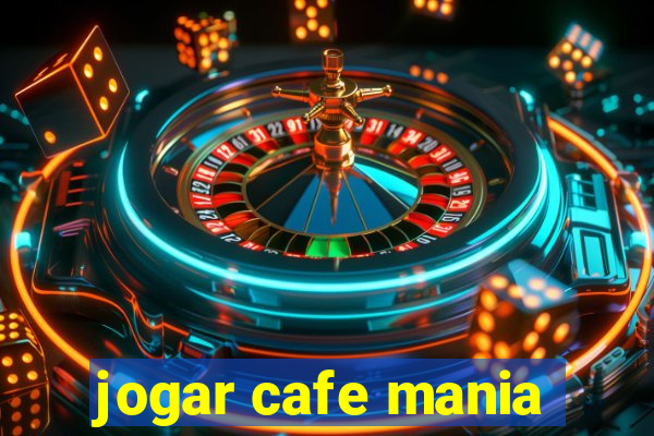 jogar cafe mania