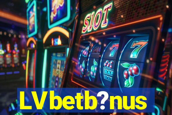 LVbetb?nus