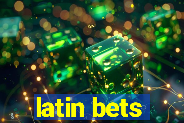 latin bets