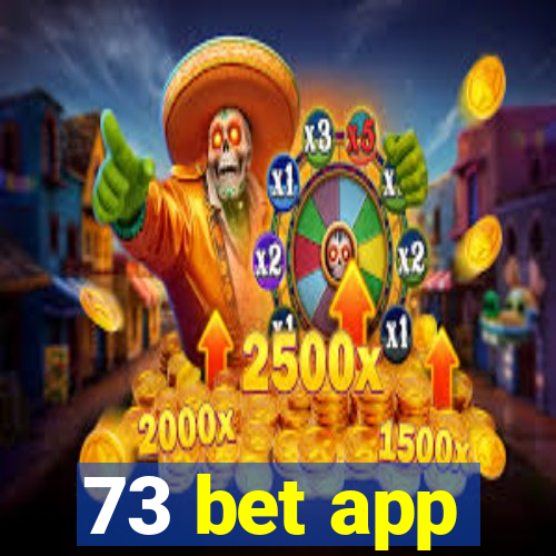 73 bet app