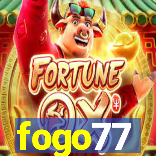 fogo77