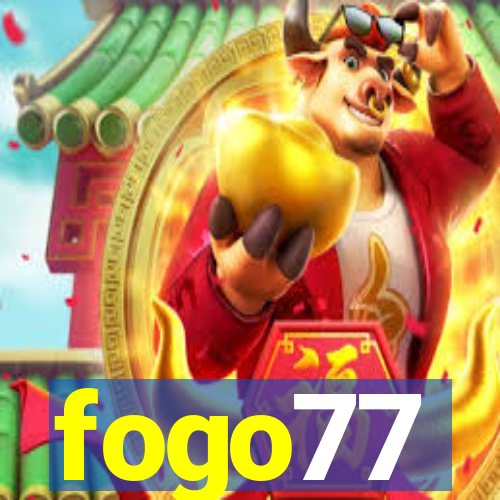 fogo77