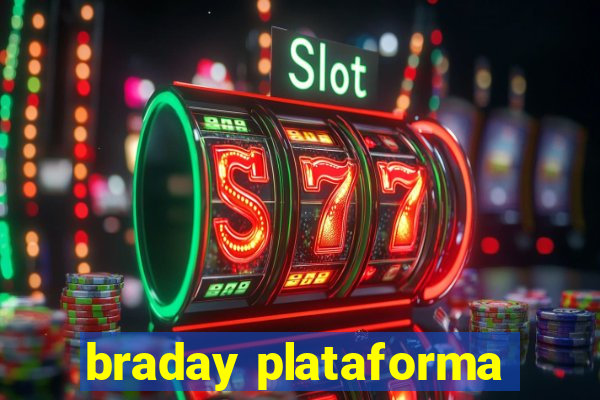 braday plataforma